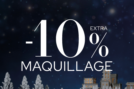 -10 % D'EXTRA MAQUILLAGE