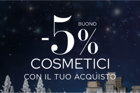 BUONO -5% COSMETICI CON IL TUO ACQUISTO